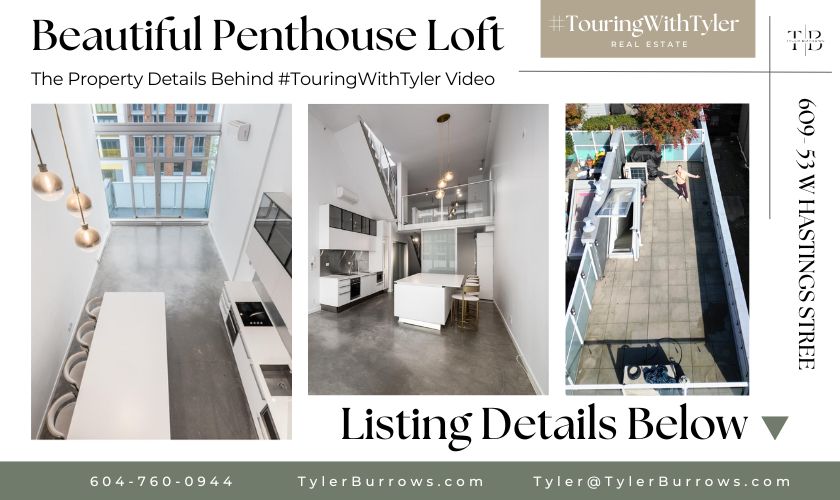 609 53 W HASTINGS STREET, Vancouver, Penthouse Touring with Tyler, Vancouver real estate, burnaby real estate